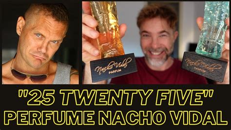 perfume de nacho vidal|25 Twenty Five by Nacho Vidal